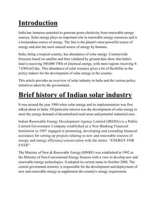 Introduction
India has immense potential to generate green electricity from renewable energy
sources. Solar energy plays a...