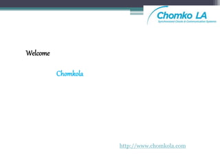 Welcome
Chomkola
http://www.chomkola.com
 