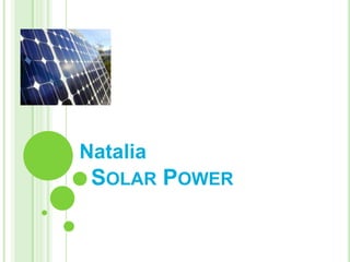 NataliaSolar Power