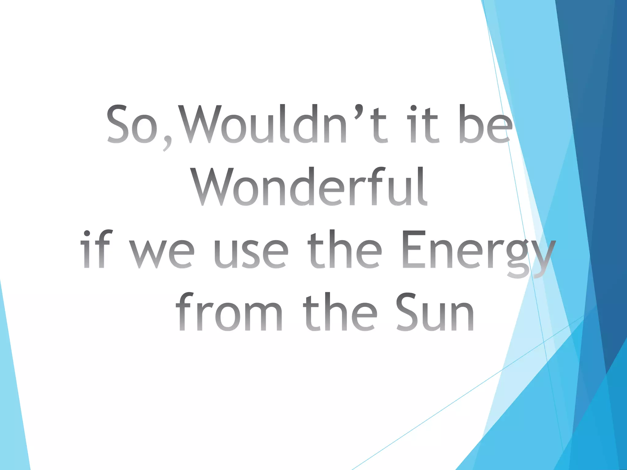 Solar power with Net Metering Technology