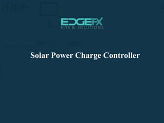 Solar Power Charge Controller
 