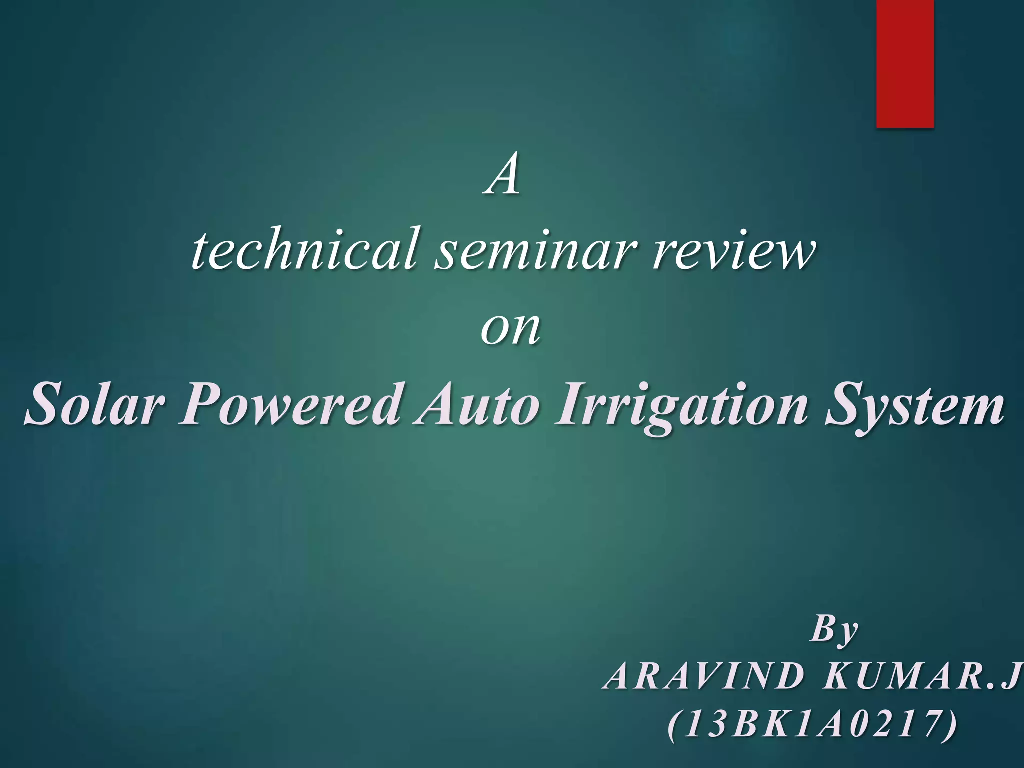 Solar powered auto irrigation system (2) PPT