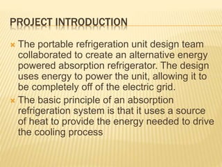 Solar powered compressor less refridgerator system | PPTX