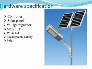 Solar powered led street light with auto intensity control | PPTX