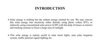 Solar powered led street light with intensity | PPTX