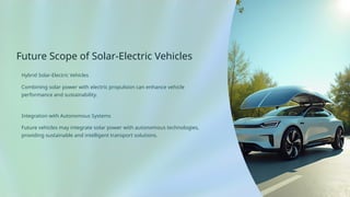solar Powered vehicles 2.0.pptx battery stores electrical | PPTX