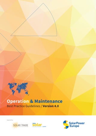 Operation & Maintenance
Best Practice Guidelines / Version 4.0
Supported by:
 