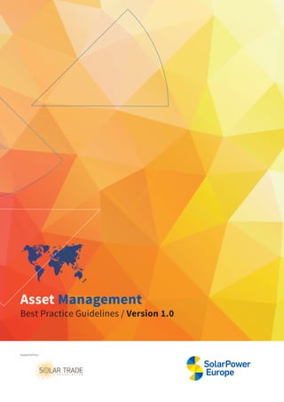 Asset Management
Best Practice Guidelines / Version 1.0
Supported by:
 