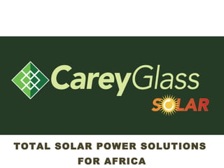 TOTAL SOLAR POWER SOLUTIONS  FOR AFRICA 
