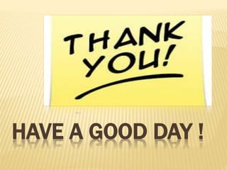 HAVE A GOOD DAY !..
 