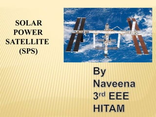 SOLAR
POWER
SATELLITE
(SPS)
 