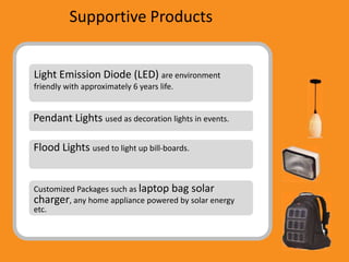 Supportive Products


Light Emission Diode (LED) are environment
friendly with approximately 6 years life.


Pendant Light...