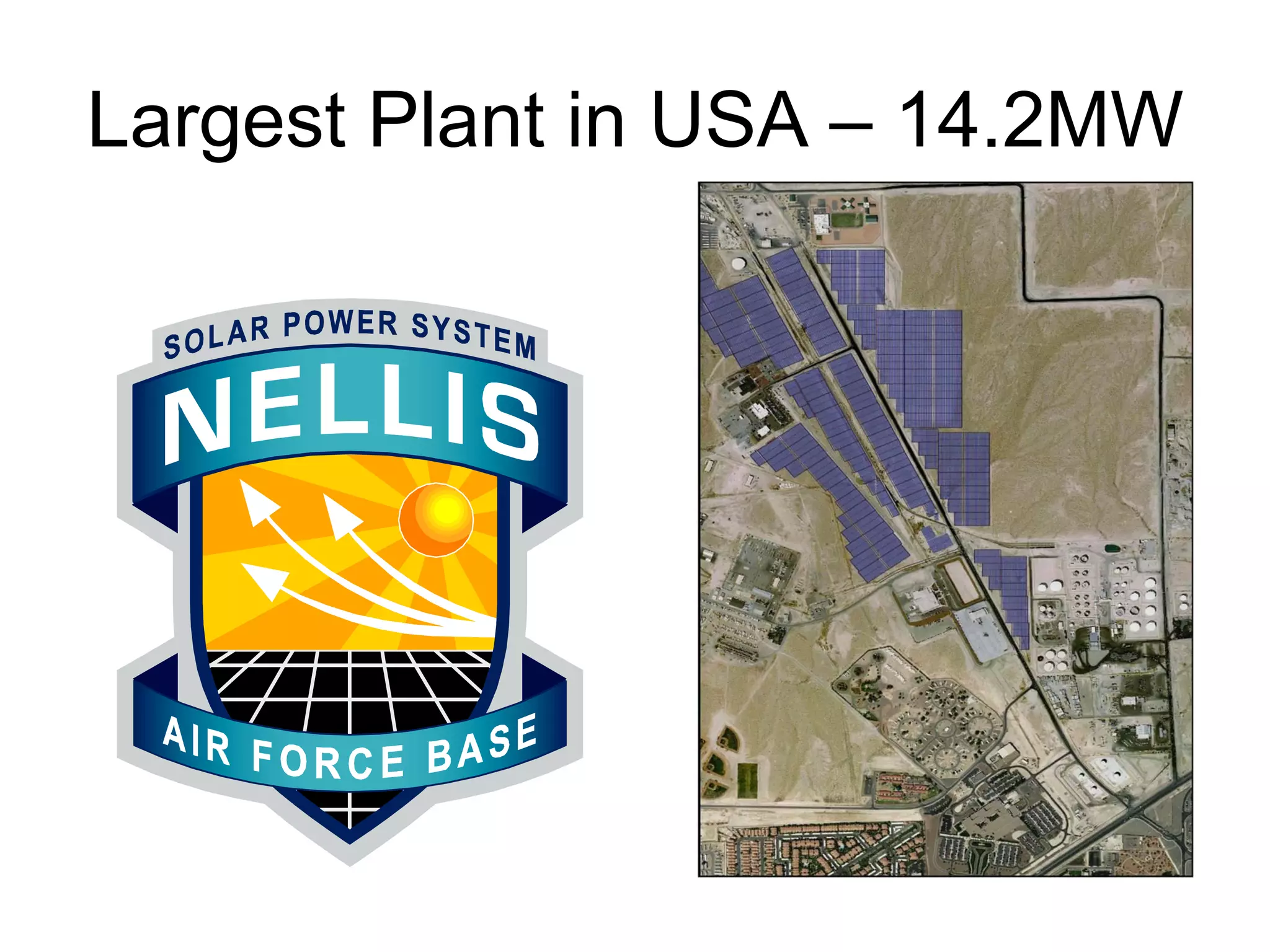 Largest Plant in USA – 14.2MW
 