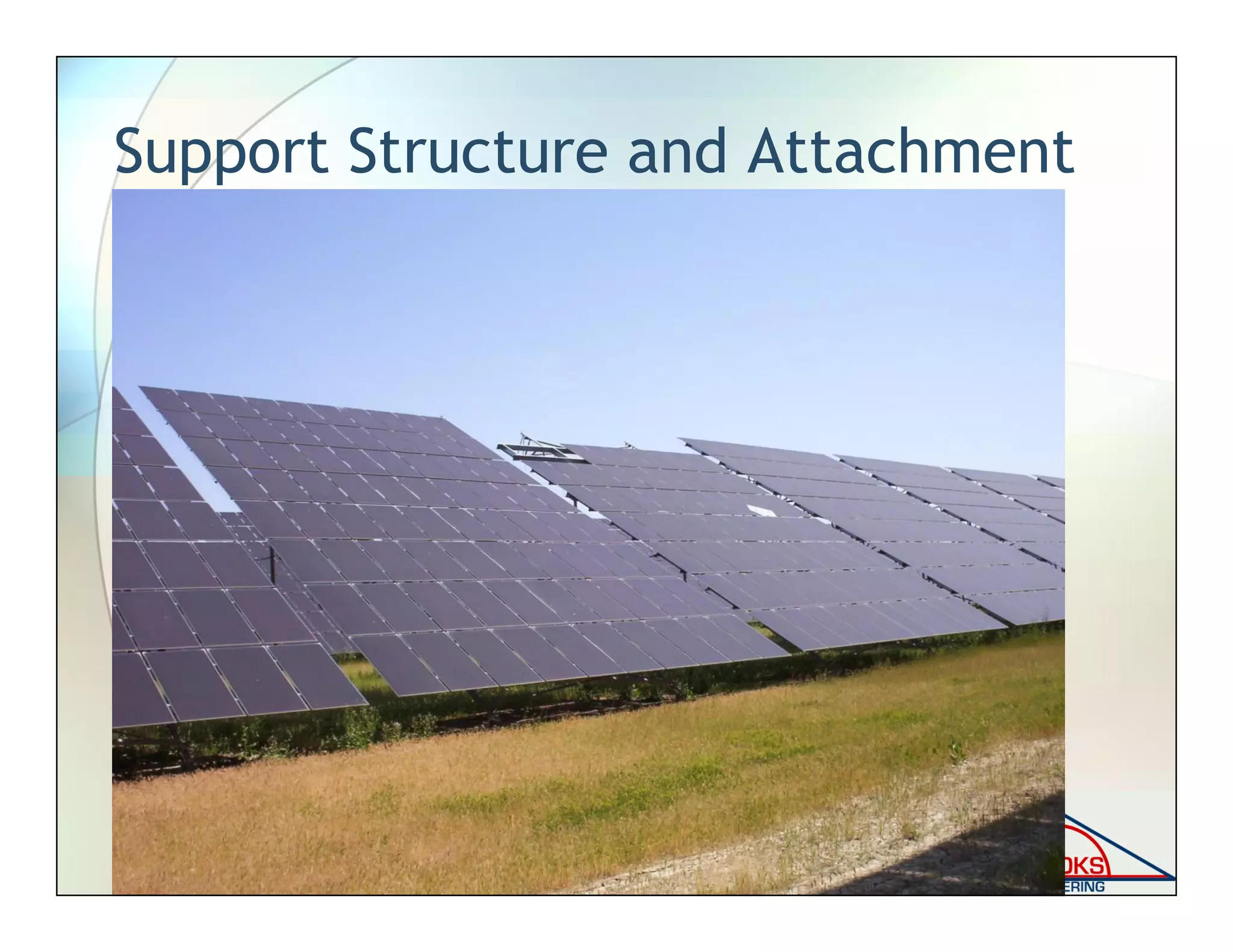 Support Structure and Attachment
 