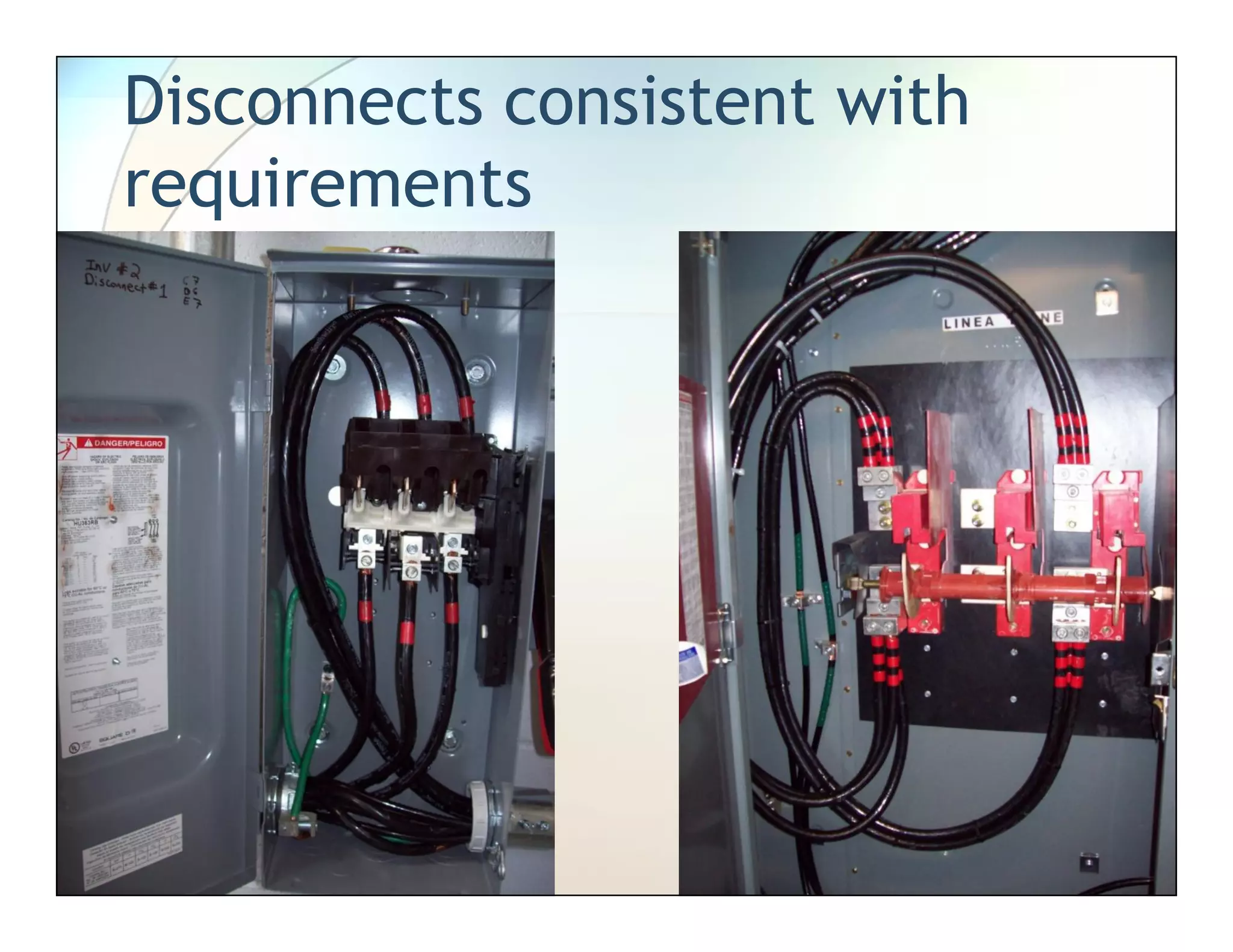 Disconnects consistent with
requirements
 