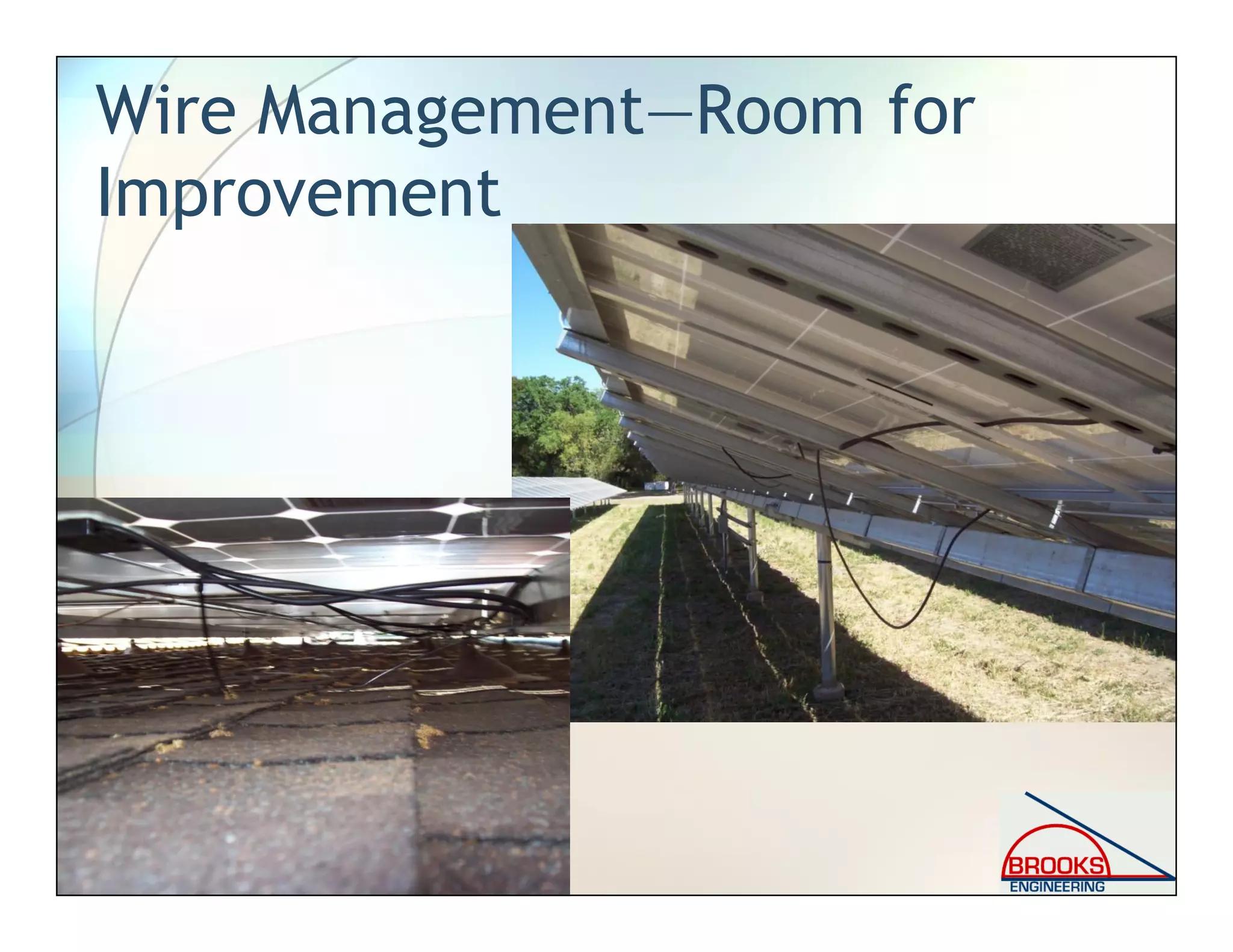 Wire Management—Room for
Improvement
 