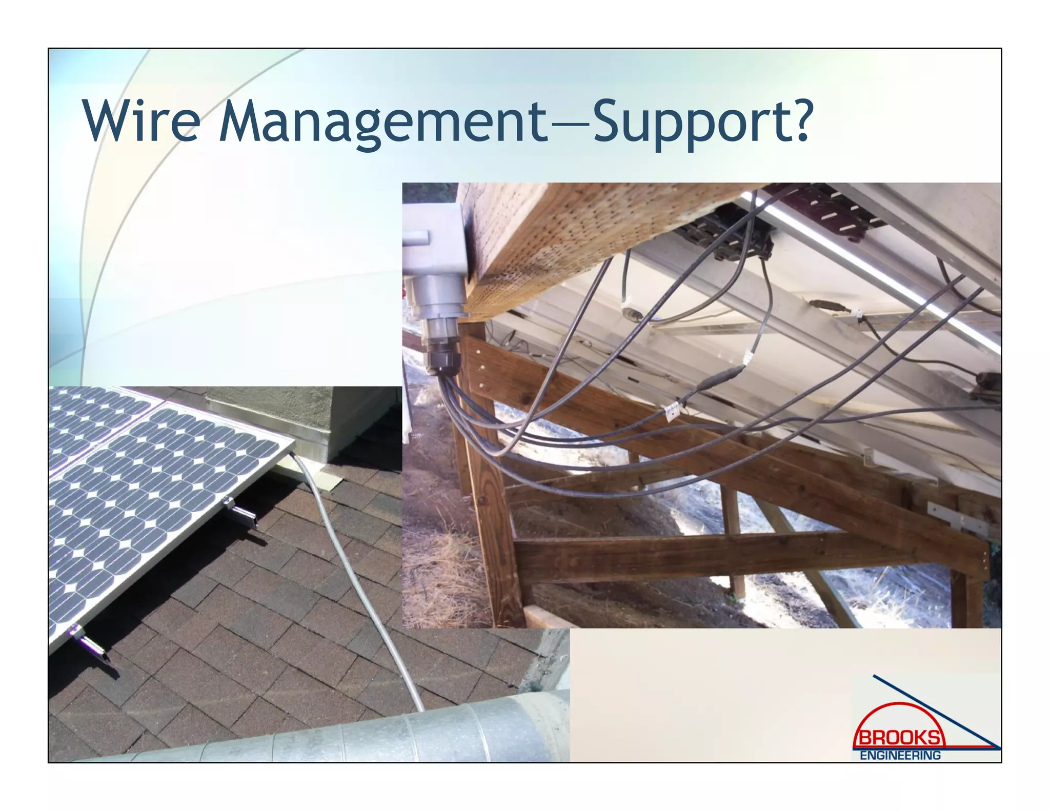 Wire Management—Support?
 