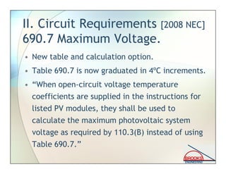 Article 690.31 [2008 NEC]
Wiring Methods Permitted
• New language in 690.31(B)
• “(B) Single-Conductor Cable. Single-
cond...