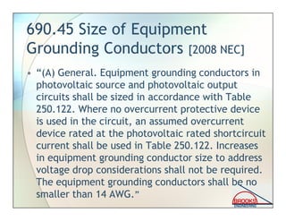 690.53 Marking: DC PV Power Source[2008 NEC]
• (1) Rated maximum power-point current
− Imp x number of series strings
• (2...