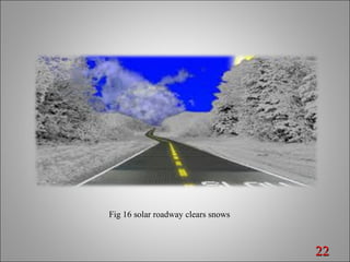 2222
Fig 16 solar roadway clears snows
 