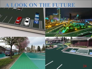 A LOOK ON THE FUTURE
24
 