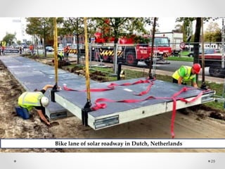 29
Bike lane of solar roadway in Dutch, Netherlands
 