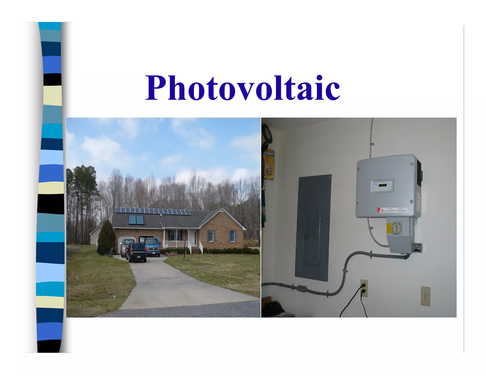 Photovoltaic
 