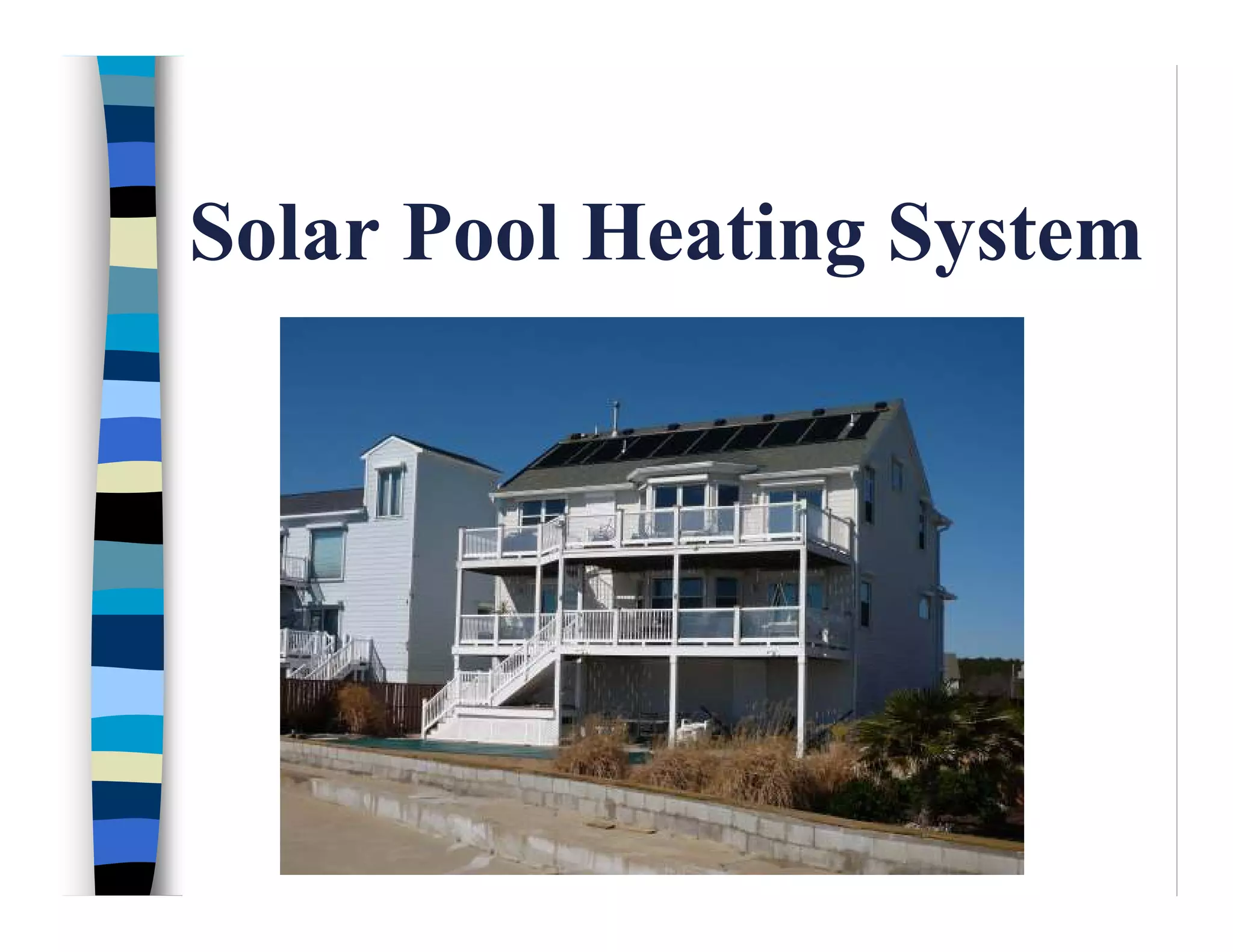 Solar Pool Heating System
 