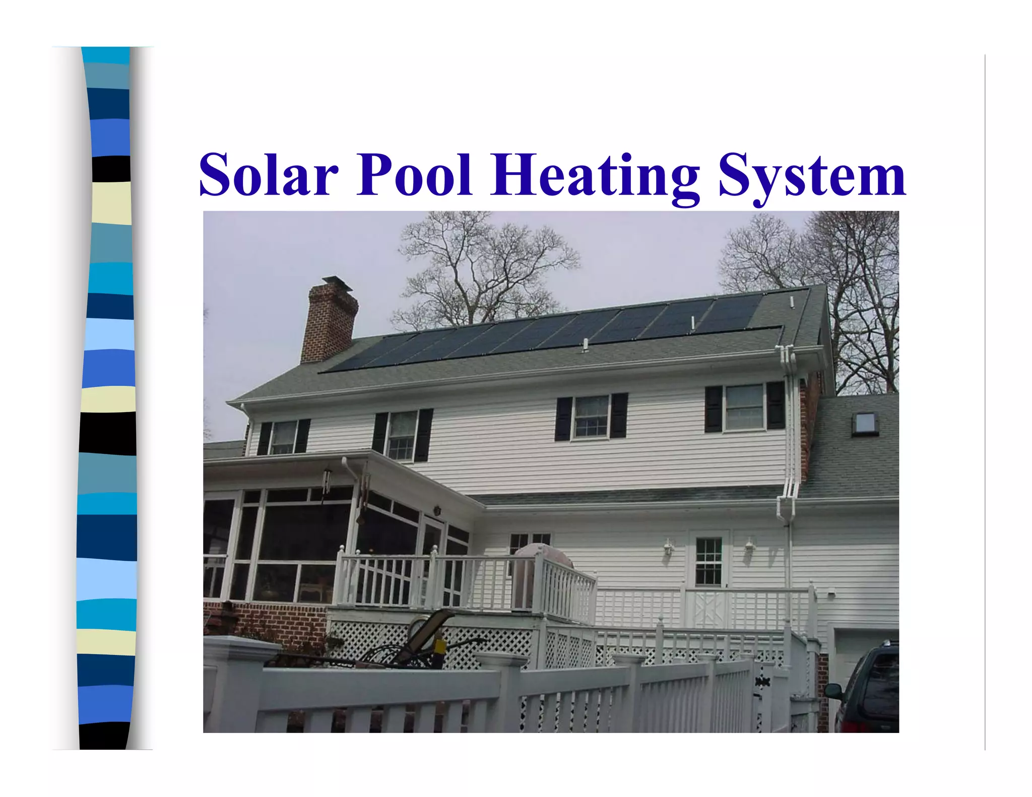 Solar Pool Heating System
 