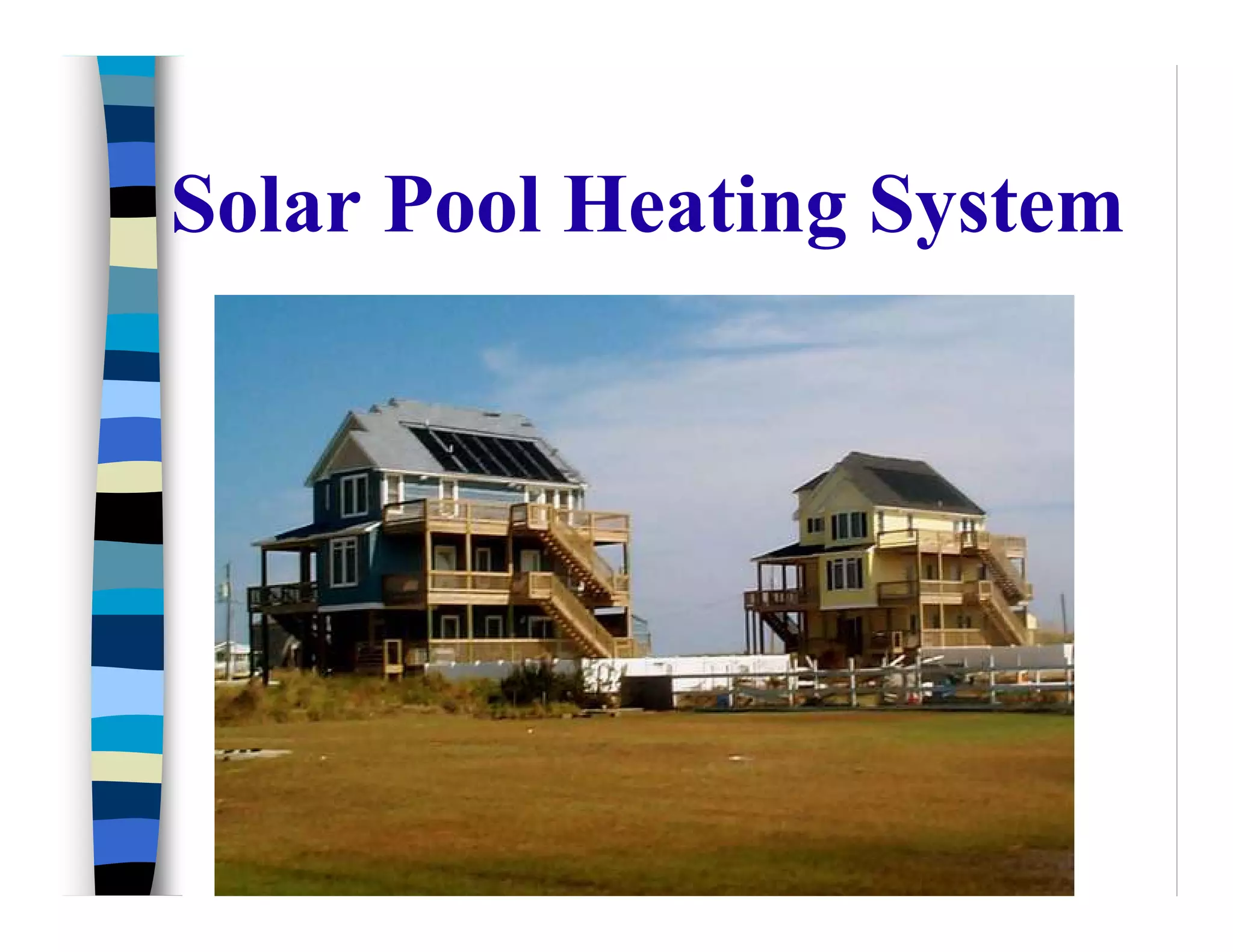 Solar Pool Heating System
 