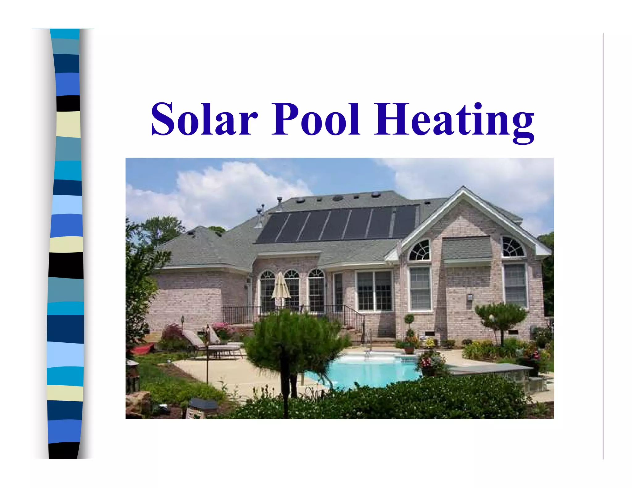 Solar Pool Heating
 