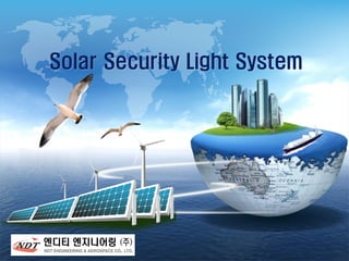Solar Security Light System
 