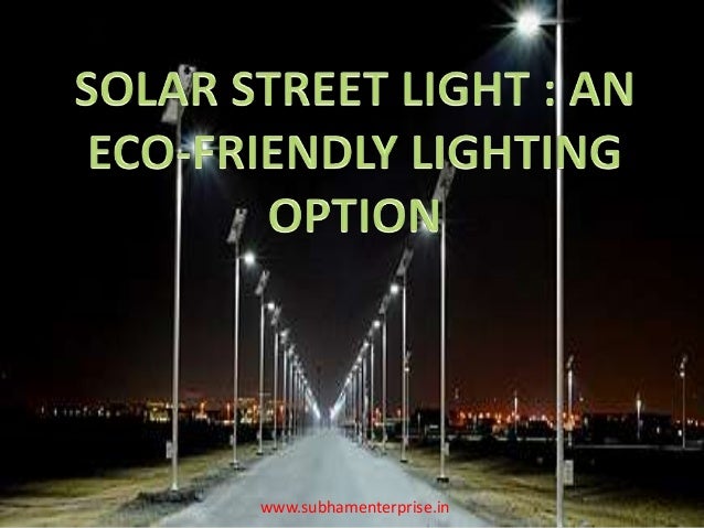 solar street light pole eco friendly lighting option