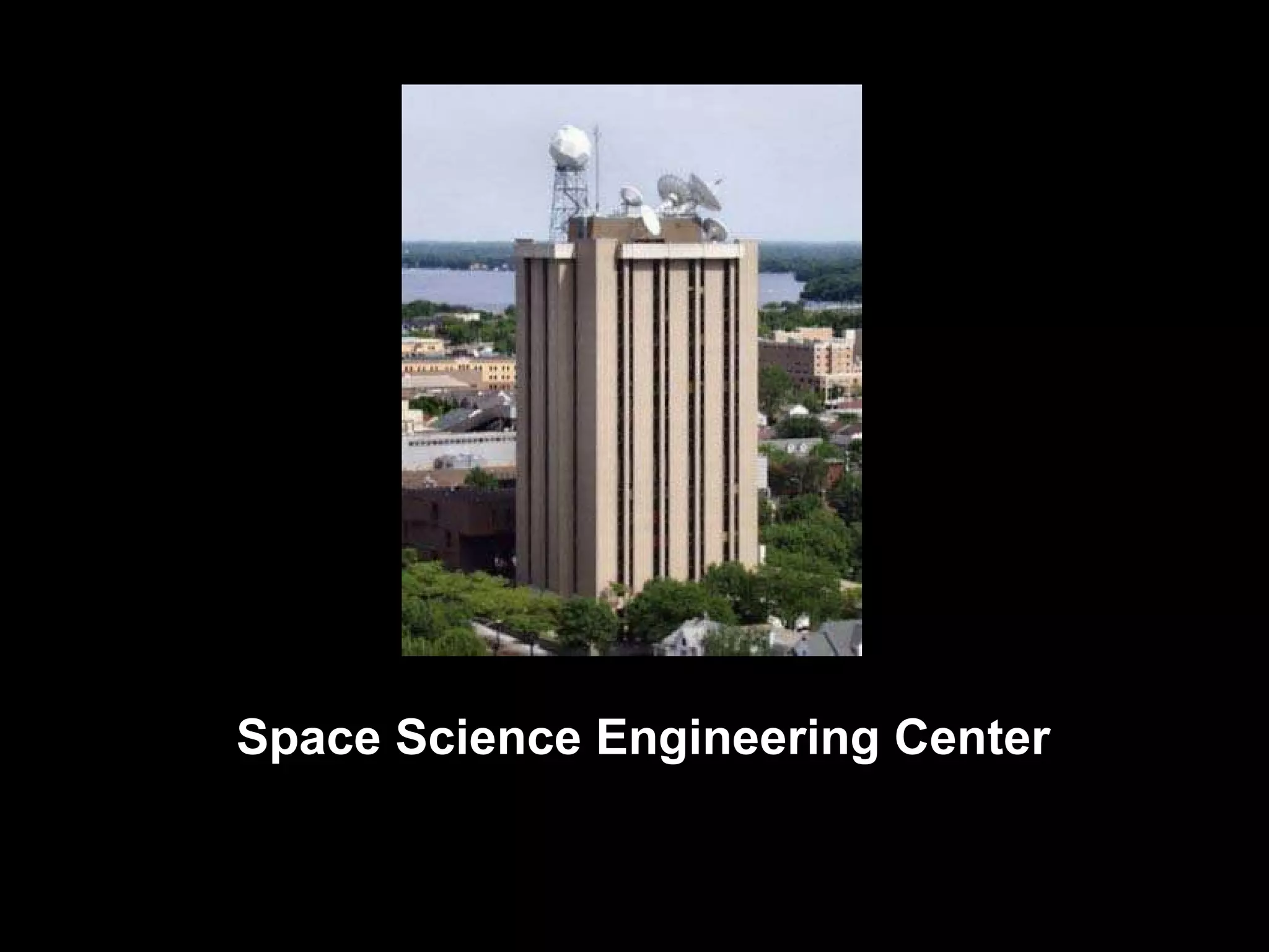 Space Science Engineering Center