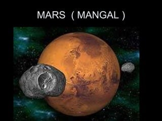 MARS  ( MANGAL ) 