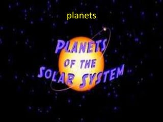 planets