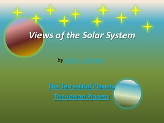 Views of the Solar System

       by Calvin J. Hamilton



    The Terrestrial Planets
      The Jovian Planets
 