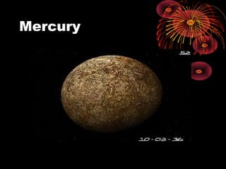 Mercury
 