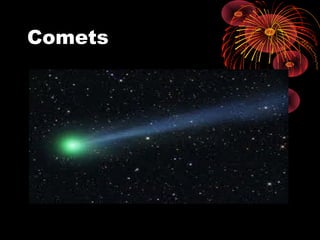 Comets
 