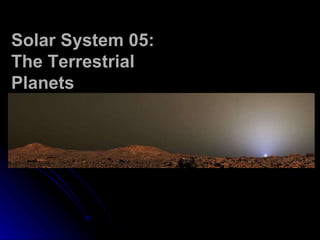 Solar System 05: The Terrestrial Planets 