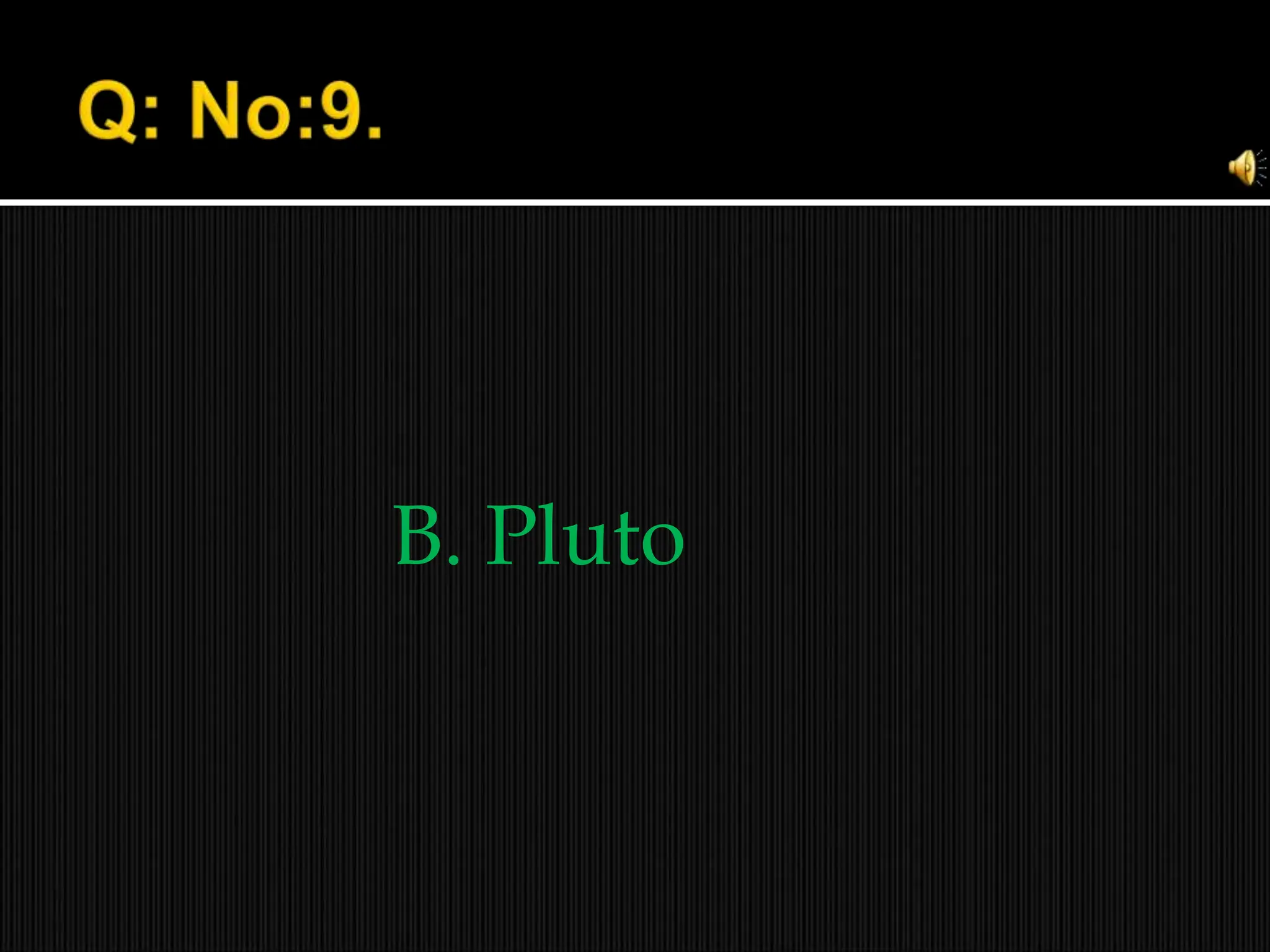 B. Pluto
 