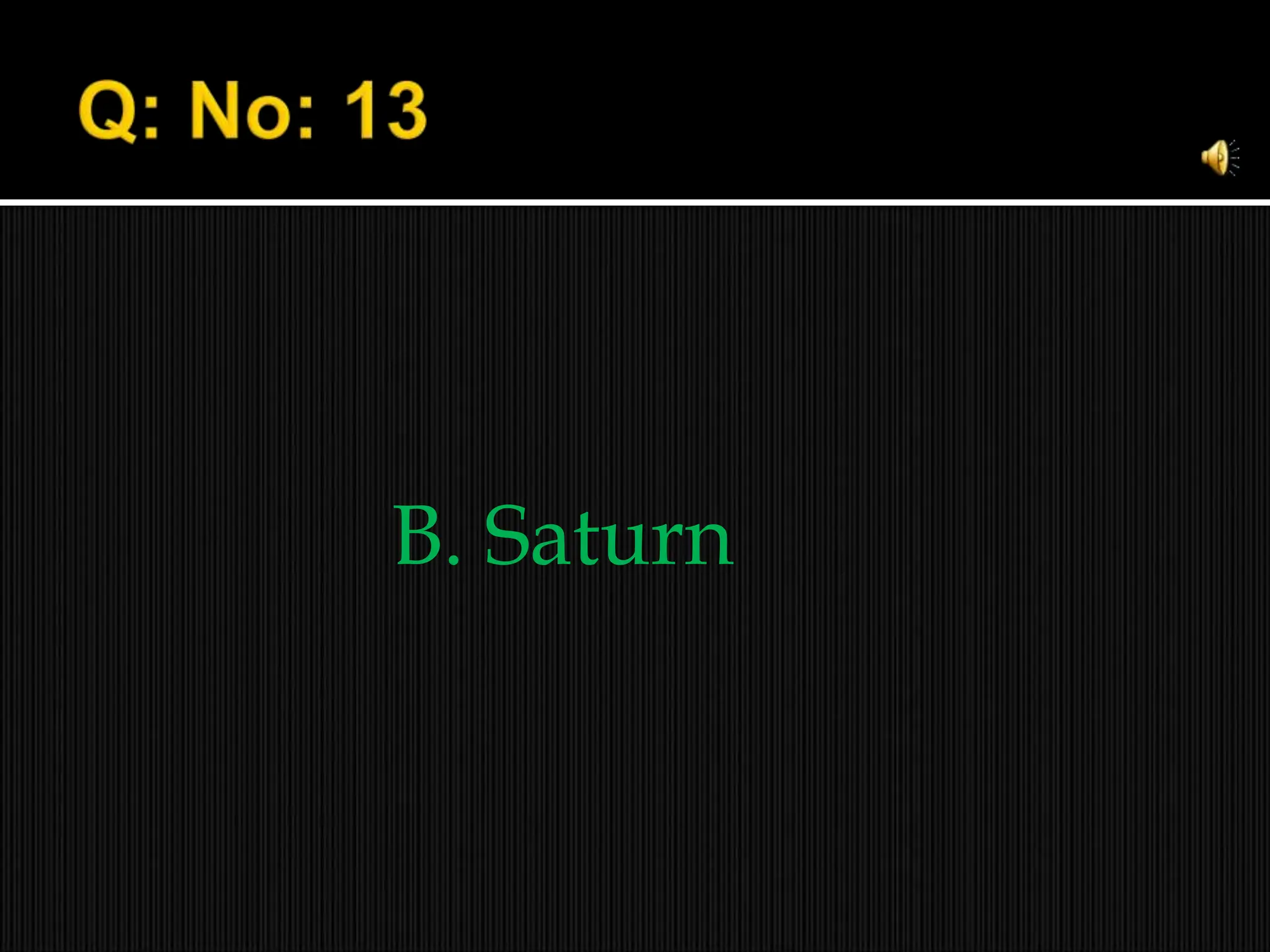 B. Saturn
 