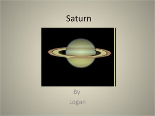 Saturn By  Logan 