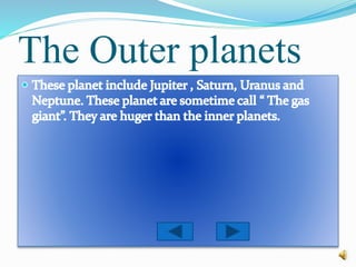 The Outer planets
 