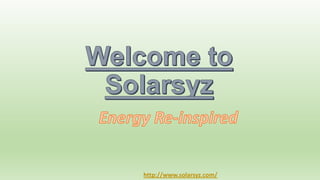 http://www.solarsyz.com/

 