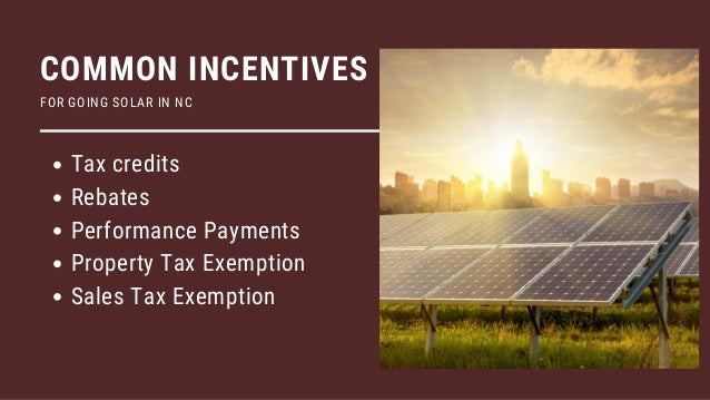 Solar Tax Credits Incentives And Rebates In NC 2019