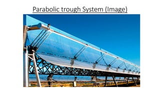 Solar power tower systems
• Power towers (also known as 'central tower' power plants or 'heliostat'
power plants).
• These...