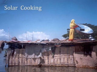 Solar Cooking
 