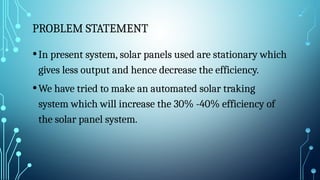 Solar tracking system presented by omkar | PPTX