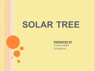 Solar tree ppt | PPTX